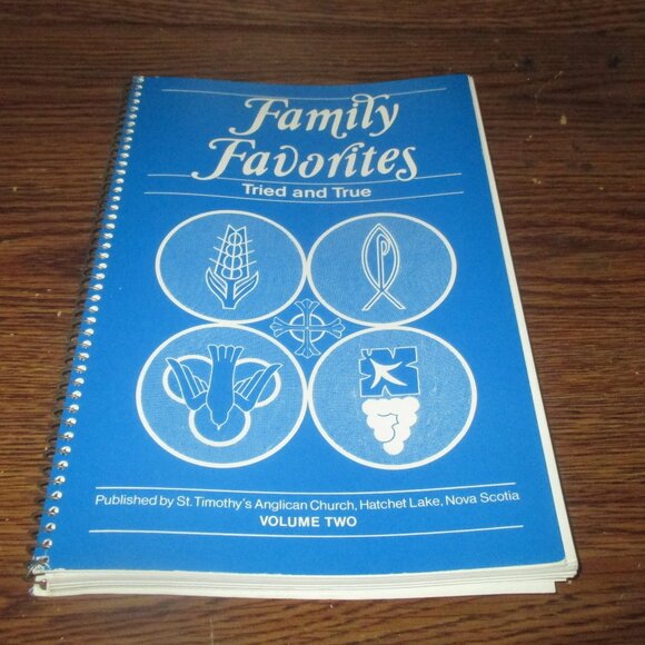 Family Favorites Tried and True Volume Two from St. Timothy's Anglican Church - Picture 1 of 5